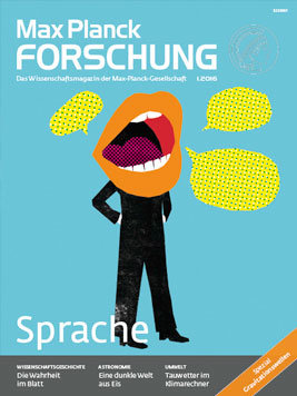 MaxPlanckForschung 1/2016: Sprache